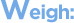 prepareNow_weigh